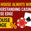 The House Always Wins? Understanding Casino House Edge (And How to Minimize It)